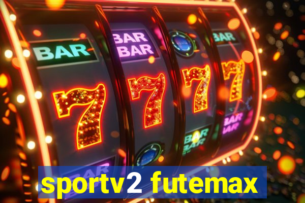 sportv2 futemax